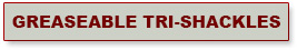 Greasable Tri-Shackle Link
